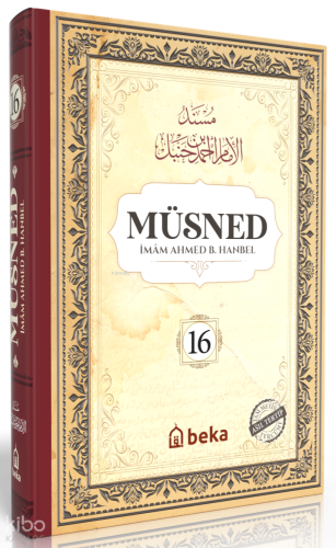 Müsned (16. Cilt- Arapça Metinli) - Beka Yayınları - Selam Kitap
