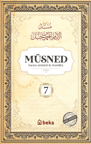 Müsned - Ahmed bin Hanbel - 7. Cilt - (Arapça Metinsiz) - Beka Yayınla