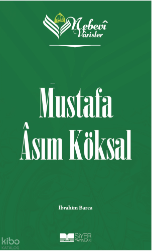 Nebevi Varisler 98 Mustafa Asım Köksal