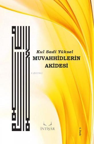Muvahhidlerin Akidesi - İntişar Yayınları - Selamkitap.com'da