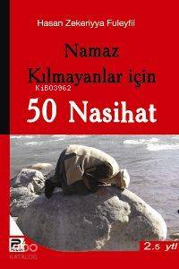 Namaz Kılmayanlar İçin 50 Nasihat