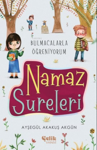 Namaz Sureleri - Bulmacalarla Öğreniyorum - Çelik Yayınevi - Selamkita