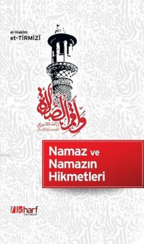 Namaz ve Namazın Hikmetleri - İlkharf Yayınları - Selamkitap.com'da