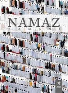 Namaz Zamanı - Ark Kitapları - Selamkitap.com'da