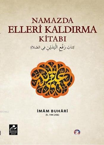 Namazda Elleri Kaldırma Kitabı - Mercan Kitap - Selamkitap.com'da