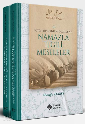 Namazla İlgili Meseleler 2 Cilt (Ciltli);Bütün Yönleriyle ve Delilleri