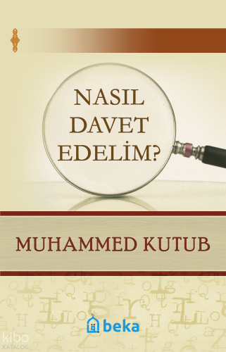 Nasıl Davet Edelim? - Beka Yayınları - Selamkitap.com'da