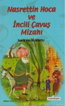 Nasreddin Hoca ve İncili Çavuş Mizahı - Kardelen Yayınları - Selamkita