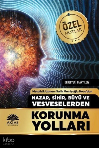 Nazar Sihir Büyü ve Vesveselerden Korunma Yolları - Aktaş Yayıncılık -