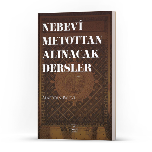 Nebevi Metottan Alınacak Dersler - Tahkîk Yayınları - Selamkitap.com'd