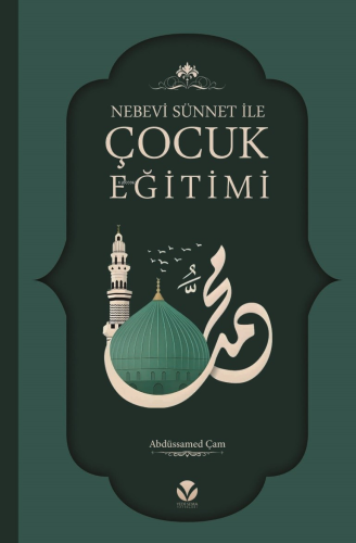 Nebevi Sünnet ile Çocuk Eğitimi - Yedi Sema Yayınları - Selamkitap.com