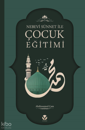 Nebevi Sünnet ile Çocuk Eğitimi - Yedi Sema Yayınları - Selamkitap.com