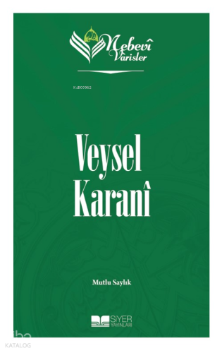 Nebevi Varisler 2 Veysel Karanî