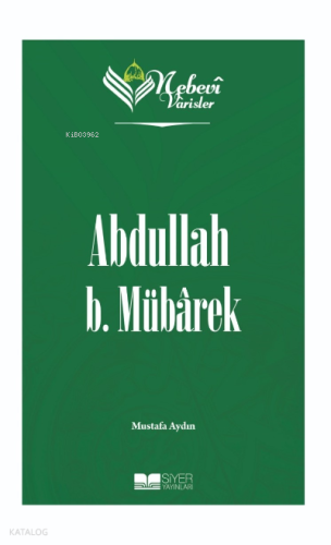 Nebevi Varisler 22 Abdullah B. Mübarek;Nebevi Varisler 22