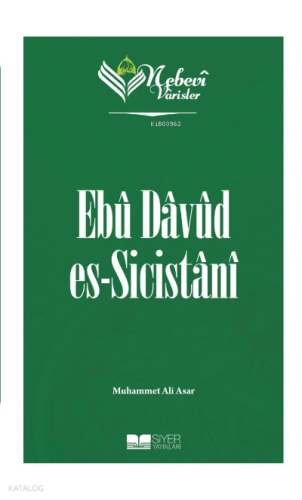 Nebevi Varisler 33 Ebu Davud Es-Sicistanı;Nebevi Varisler 33 - Siyer Y
