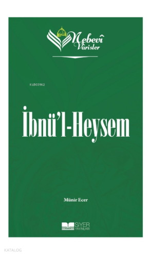 Nebevi Varisler 44 İbnü'l Heysem;Nebevi Varisler 44