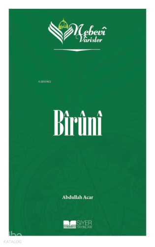 Nebevi Varisler 45 Bîrûnî - Siyer Yayınları - Selamkitap.com'da