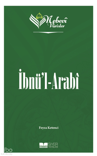 Nebevi Varisler 56 İbnül-Arabi - Siyer Yayınları - Selamkitap.com'da