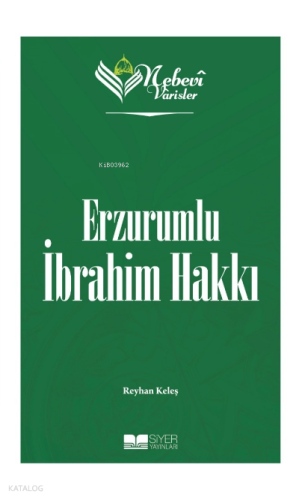 Nebevi Varisler 82 Erzurumlu İbrahim Hakkı;Nebevi Varisler 82