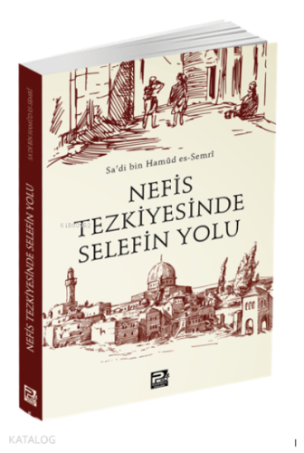 Nefis Tezkiyesinde Selefin Yolu - Karınca & Polen Yayınları - Selamkit