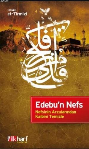 Nefsinin Arzularından Kalbini Temizle - İlkharf Yayınları - Selamkitap