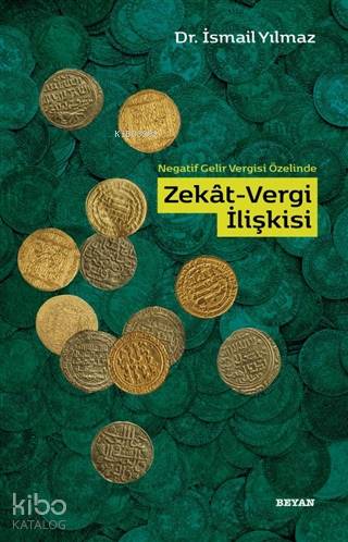 Negatif Gelir Vergisi Özelinde Zekat Vergi İlişkisi - Beyan Yayınları 