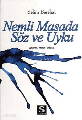 Nemli Masada Söz ve Uyku