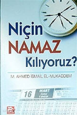 Niçin Namaz Kılıyoruz? - Karınca & Polen Yayınları - Selamkitap.com'da