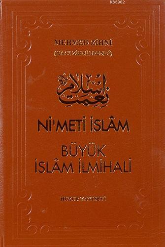 Nimet-i İslâm Büyük İslâm İlmihali (Şamua) - Huzur Yayınevi - Selamkit