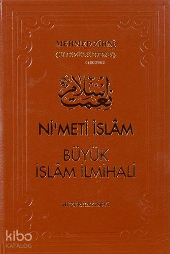 Nimeti İslam - Büyük İslam İlmihali (Şamua Kağıt)