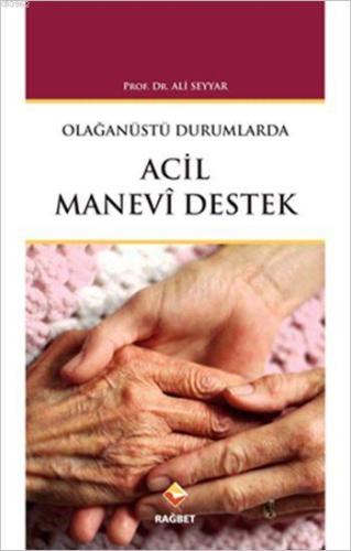Olaganüstü Durumlarda Acil Manevi Destek - Rağbet Yayınları - Selamkit