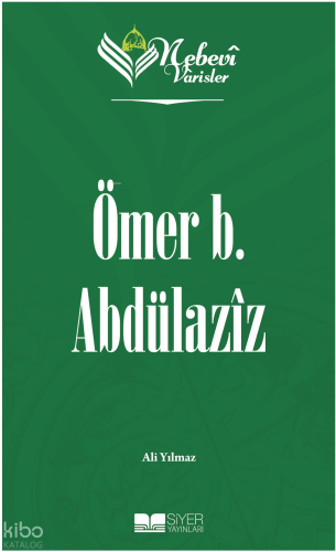 Nebevi Varisler 9 Ömer b. Abdülaziz