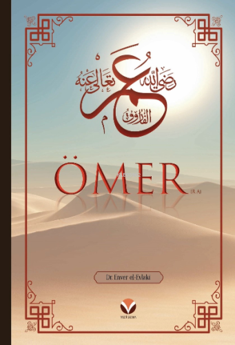 Ömer (ra)’ın Hayatı ve Dönemi - Yedi Sema Yayınları - Selamkitap.com'd