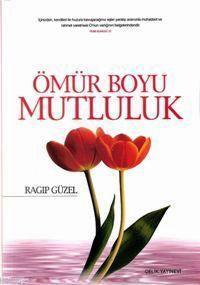 Ömür Boyu Mutluluk - Çelik Yayınevi - Selamkitap.com'da