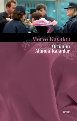 Örtünün Altında Kalanlar - Beyan Yayınları - Selamkitap.com'da