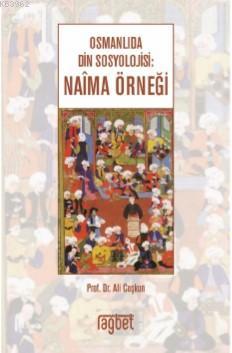 Osmanlıda Din Sosyolojisi; Naima Örneği - Rağbet Yayınları - Selamkita