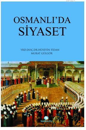 Osmanlıda Siyaset - Ravza Yayınları - Selamkitap.com'da