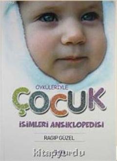 Öyküleriyle Çocuk İsimleri Ansiklopedisi (Ciltli) - Çelik Yayınevi - S