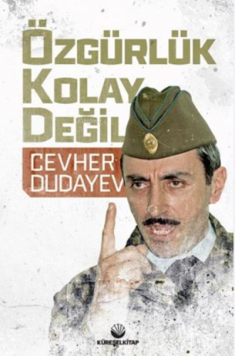 Özgürlük Kolay Değil - Küresel Kitap - Selamkitap.com'da