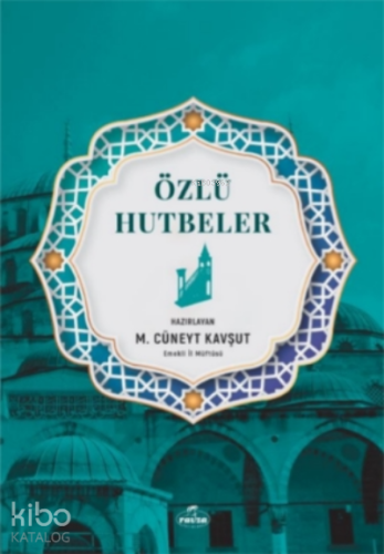 Özlü Hutbeler - Ravza Yayınları - Selamkitap.com'da