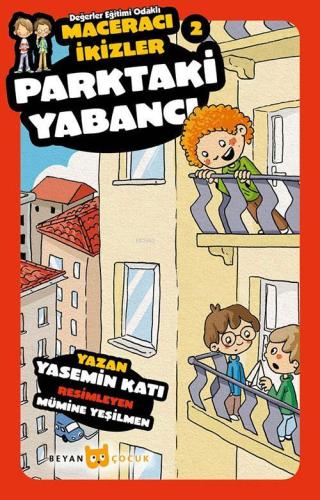 Parktaki Yabancı - Maceracı İkizler 2 - Beyan Çocuk - Selamkitap.com'd