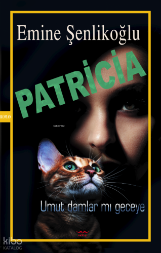 Patricia;Umut Damlar mı Geceye - Mektup Yayınları - Selamkitap.com'da