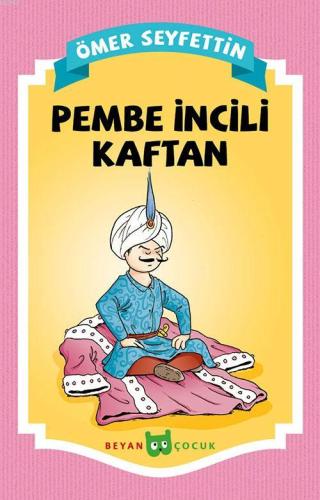 Pembe İncili Kaftan - Beyan Çocuk - Selamkitap.com'da