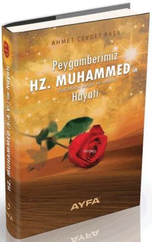 Peygamberimiz Hz. Muhammed'in (s.a.v.) Hayatı (Ayfa-500) - Ayfa Basın 
