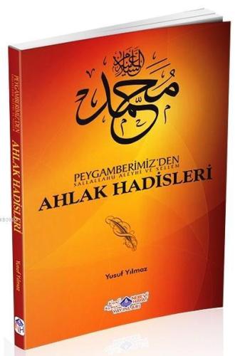 Peygamberimiz'den (sav) Ahlak Hadisleri - Nebevi Hayat Yayınları - Sel