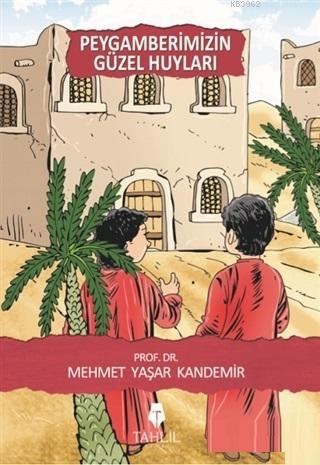 Peygamberimizin Güzel Huyları - Tahlil Yayınları - Selamkitap.com'da