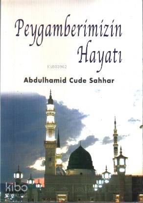 Peygamberimizin Hayatı