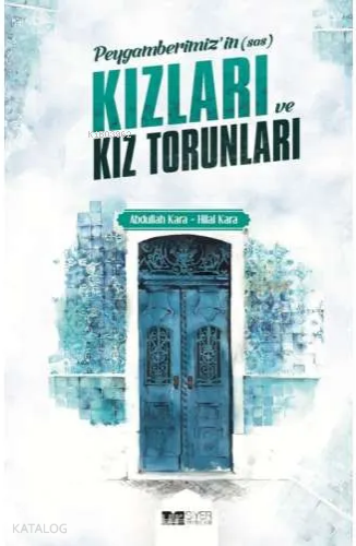 Peygamberimizin Kızları ve Torunları - Siyer Yayınları - Selamkitap.co
