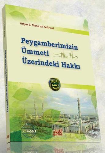 Peygamberimizin Ümmeti Üzerindeki Hakkı - Guraba Yayınları - Selamkita