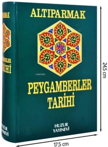 Peygamberler Tarihi - Altıparmak - Huzur Yayınevi - Selamkitap.com'da